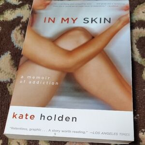 Kate Holden 'In My Skin' Memoir Book